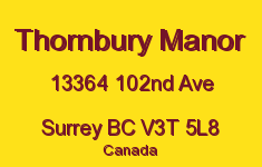 Thornbury Manor 13364 102ND V3T 5L8