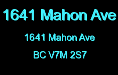 1641 Mahon Ave 1641 MAHON V7M 2S7