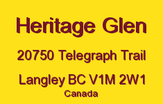 Heritage Glen 20750 TELEGRAPH V1M 2W1