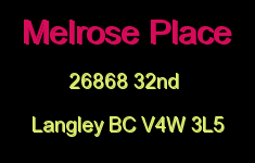 Melrose Place 26868 32ND V4W 3L5