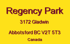 Regency Park 3172 GLADWIN V2T 5T3