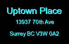 Uptown Place 13937 70TH V3W 0A2