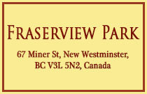 Fraserview Park 67 MINER V3L 5N5