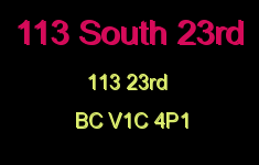 113 South 23rd 113 23RD V1C 4P1