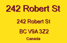 242 Robert St 242 Robert V9A 3Z2