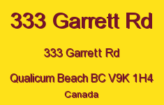 333 Garrett Rd 333 Garrett V9K 1H4