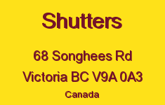 Shutters 68 Songhees V9A 0A3