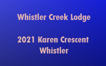 Whistler Creek Lodge 2021 KAREN V0N 1B2