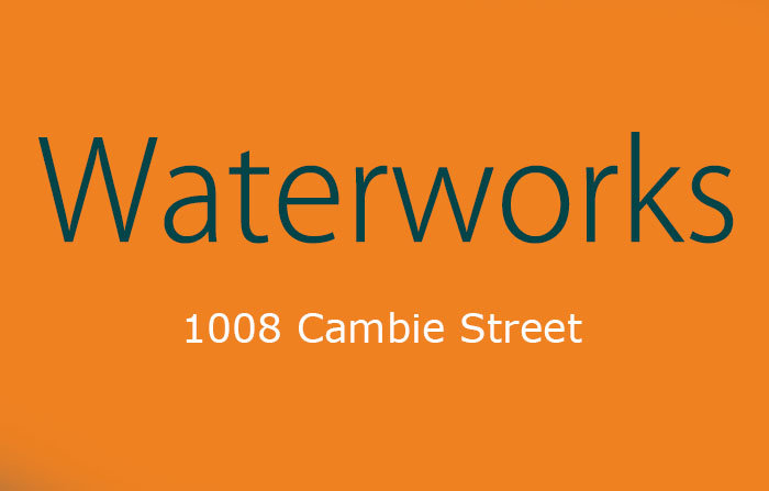 Waterworks 1008 CAMBIE V6B 6J7