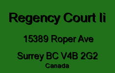 Regency Court Ii 15389 ROPER V4B 2G2