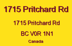 1715 Pritchard Rd 1715 Pritchard V0R 1N1